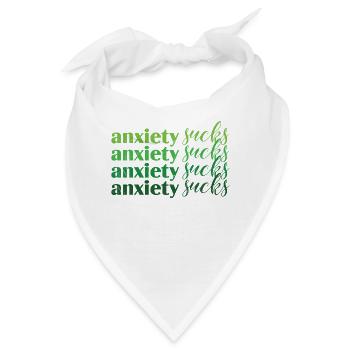 Anxiety Sucks Grün Mental Health - Bandana - Weiß - Vorne