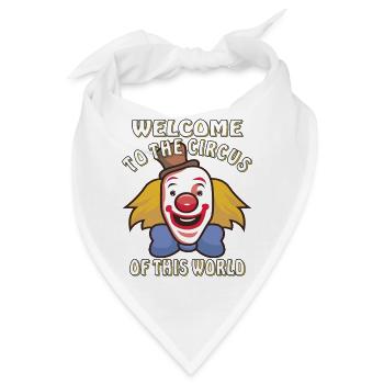 WELCOME TO THE CIRCUS OF THIS WORLD - Bandana - Weiß - Vorne