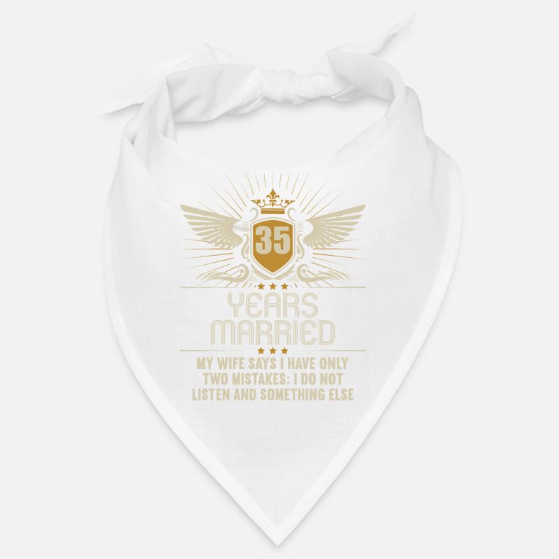 35 years married only 2 mistakes 35th wedding anniversary Bandana