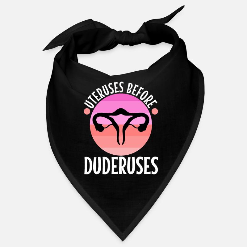 Uteruses Before Duderuses Bandana