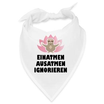 Einatmen Ausatmen Ignorieren - Bandana - Weiß - Vorne