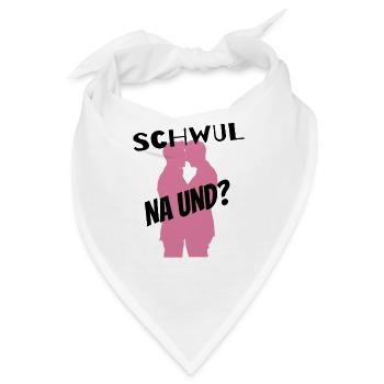 Schwul Na und ? - Bandana - Weiß - Vorne