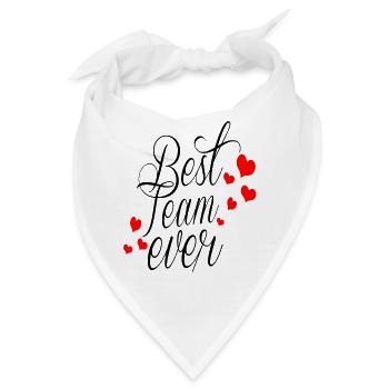 Best Team Ever! - Bandana - Weiß - Vorne