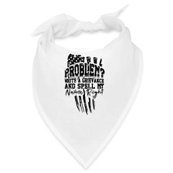 Problem Schreiben Sie eine Beschwerde und schreiben Sie meinen Namen richtig - Bandana - Weiß - Vorne