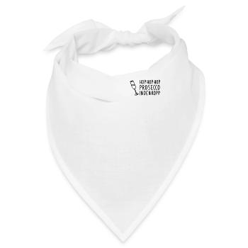 Hop Prosecco Sekt in den Kopp Schaumwein Saufen - Bandana - Weiß - Vorne