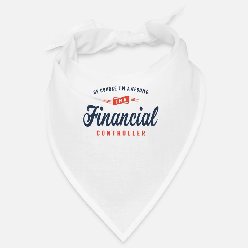 Of Course I Am Awesome I'm a Financial Controller Bandana