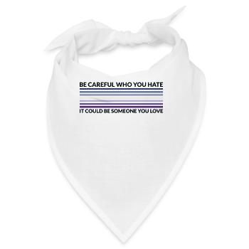 Vorsichtig, Wer Hasst - LGBTQ Butch Lesbe - Bandana - Weiß - Vorne