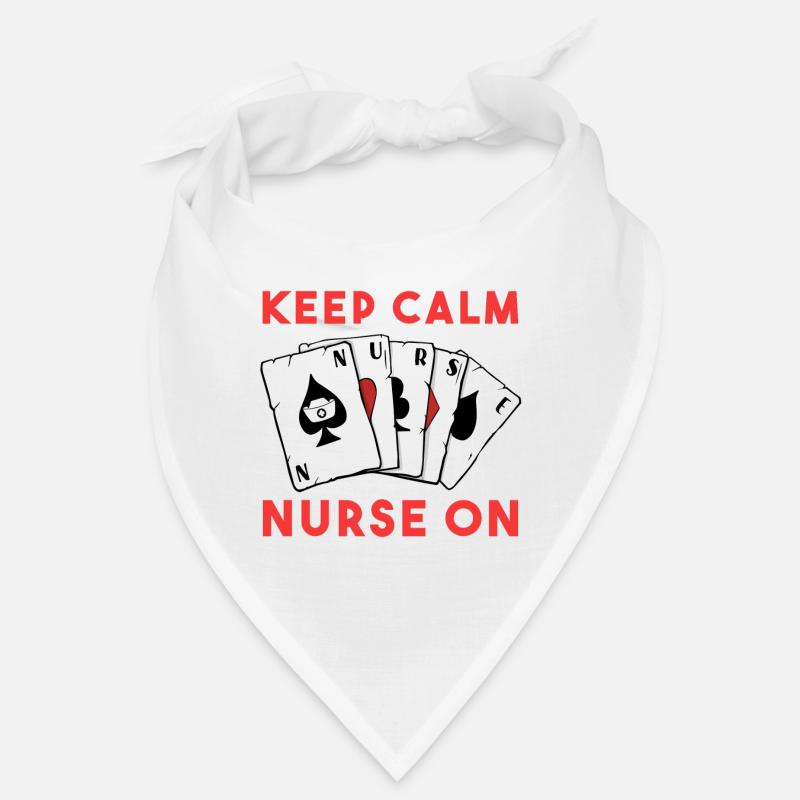 Keep Calm and Nurse On Bandana