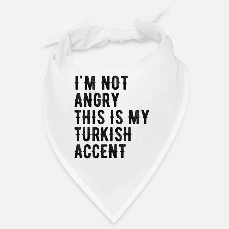 I Am Not Angry With My Turkish Accent Bandana