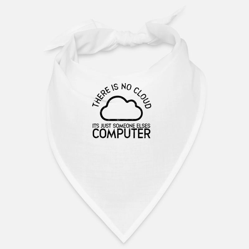 Il n’y a pas de nuage, c’est juste quelqu’un d’autre Bandana