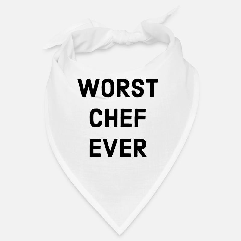 Worst Chef Saying Bandana