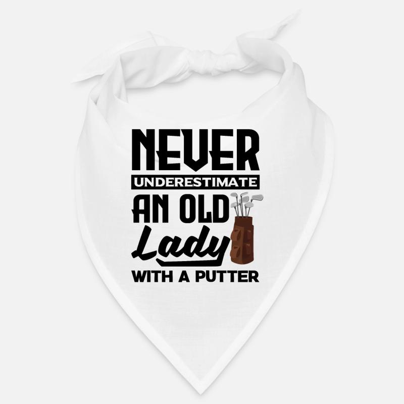 Never Underestimate And Old Lady With A Putter Gol Bandana