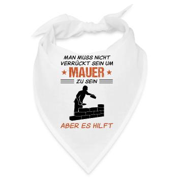 Maurer Lustiger Spruch Bauhandwerker Geschenk - Bandana - Weiß - Vorne