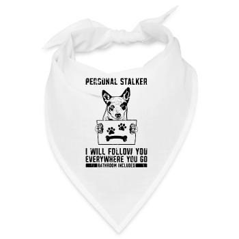 Persönlicher Stalker Ich werde dir folgen, wo immer du bist - Bandana - Weiß - Vorne