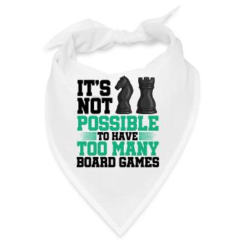 It's Not Possible To Have Too Many Board Games Che - Bandana - Weiß - Vorne