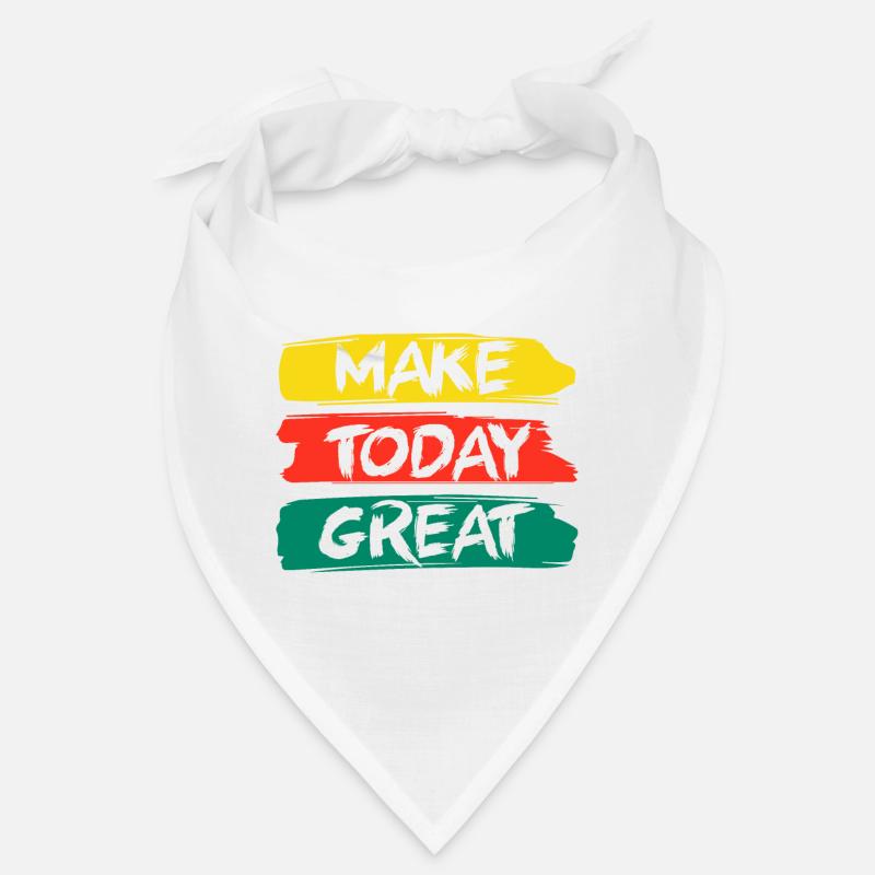 Make Today Great Bandana