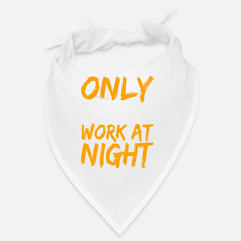 Only vampires work at night sayings day shift Bandana