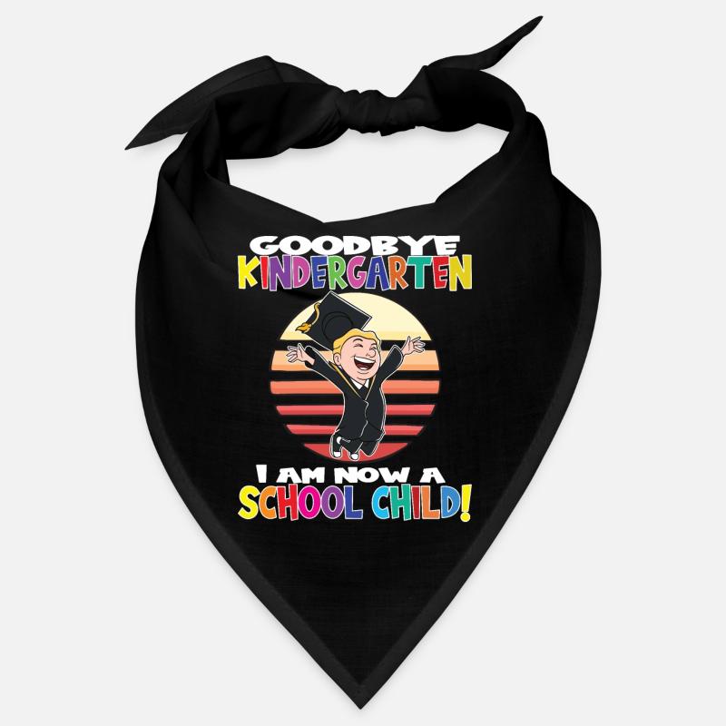 Goodbye Kindergarten I Am A Schoolchild Now! Bandana