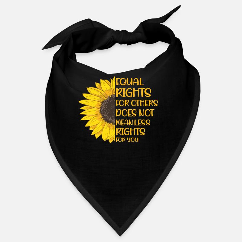 Equal rights for others does not mean less rights Bandana