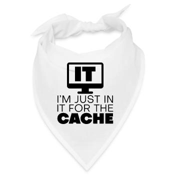 I'm Just In It For The Cache - Bandana - Weiß - Vorne