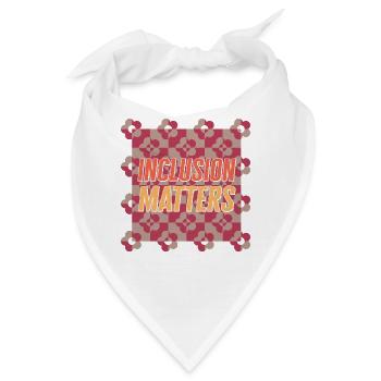 Inclusion Matters Shirt T-Shirt - Bandana - Weiß - Vorne