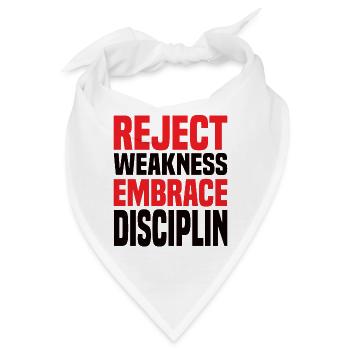 Reject Weakness Embrace Disciplin Sigma Male - Bandana - Weiß - Vorne