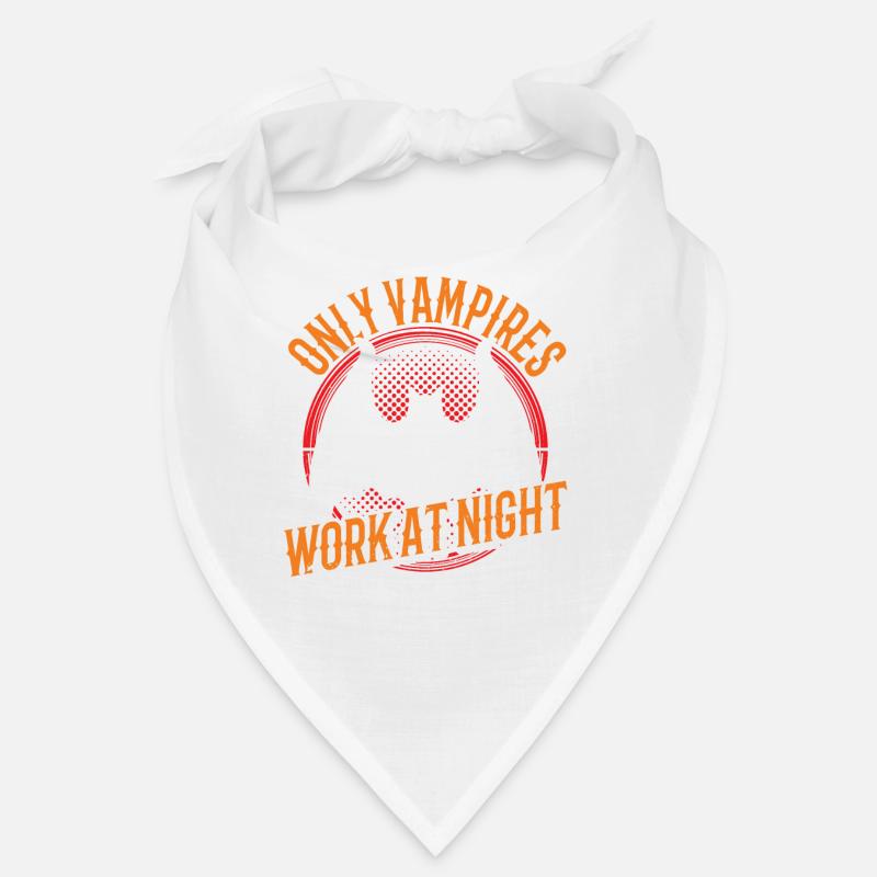 Only vampires work day shift sayings at night Bandana