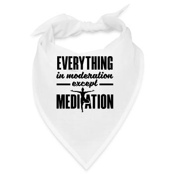 Everything In Moderation Except Meditation Meditat - Bandana - Weiß - Vorne