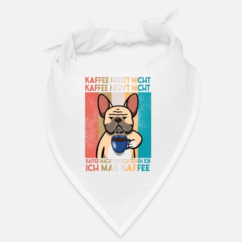 Kaffee redet nicht Kaffee nervt ich mag Kaffee - Bandana - Weiß