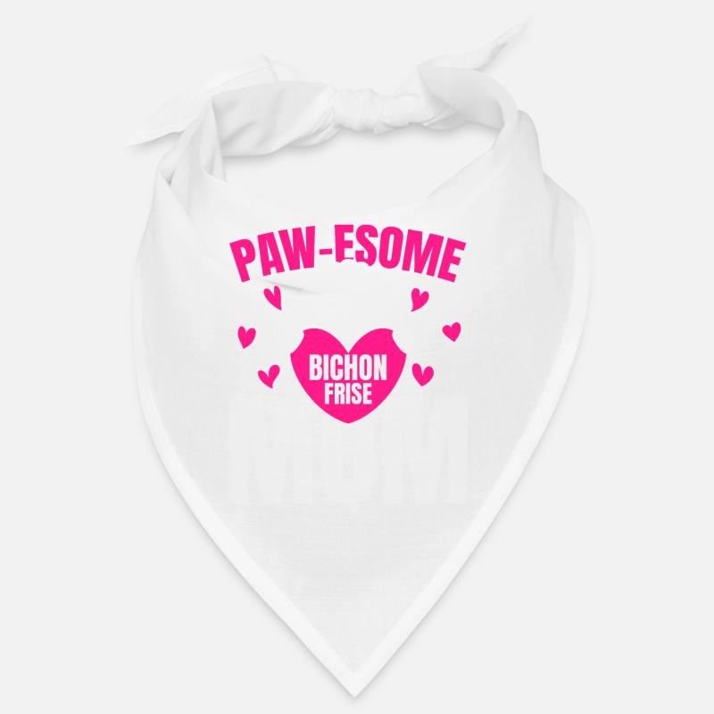 Pawesome Bichon Frise Mama Dog Lover chiot Pf Bandana