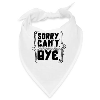 Rollerblades Shirt, Sorry Can't Rollerblading Bye - Bandana - Weiß - Vorne