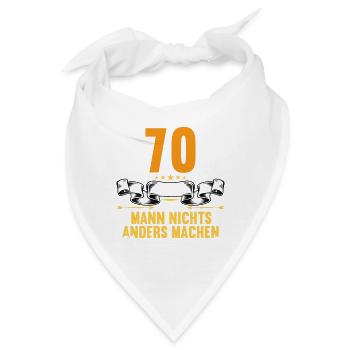 Mit 70 nichts anders nur langsamer 70 Geburtstag - Bandana - Weiß - Vorne