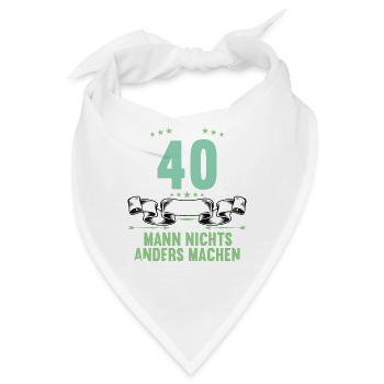 Mit 40 nichts anders nur langsamer 40 Geburtstag - Bandana - Weiß - Vorne