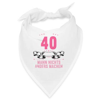 Mit 40 nichts anders nur langsamer 40 Geburtstag - Bandana - Weiß - Vorne