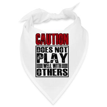 Caution Does Not Play Well With Others 28 - Bandana - Weiß - Vorne