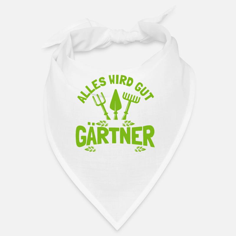 Alles Wird Gut Der Gärtner Regelt Das Gärtner Bandana