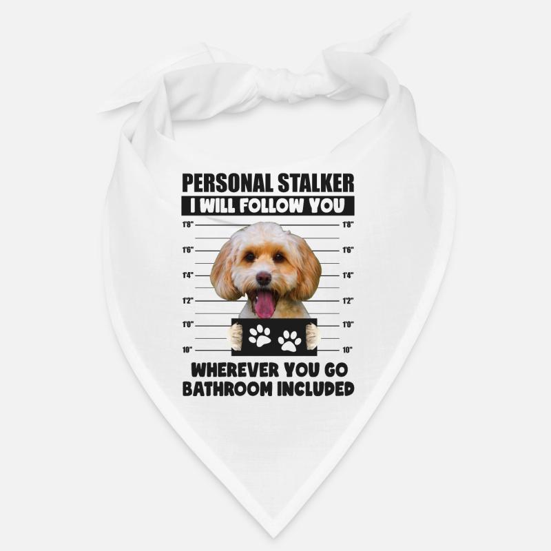 Personal Stalker Dog, Funny Cockapoo Lover gift Bandana