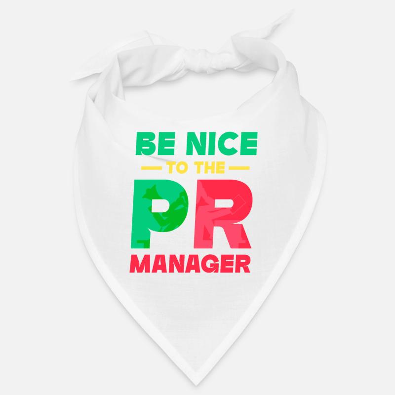 Soyez gentil avec la profession de pr manager Bandana