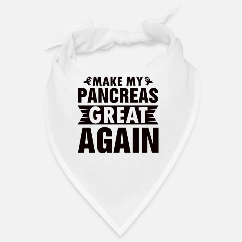 MAKING MY PANCREAS GREAT AGAIN Bandana