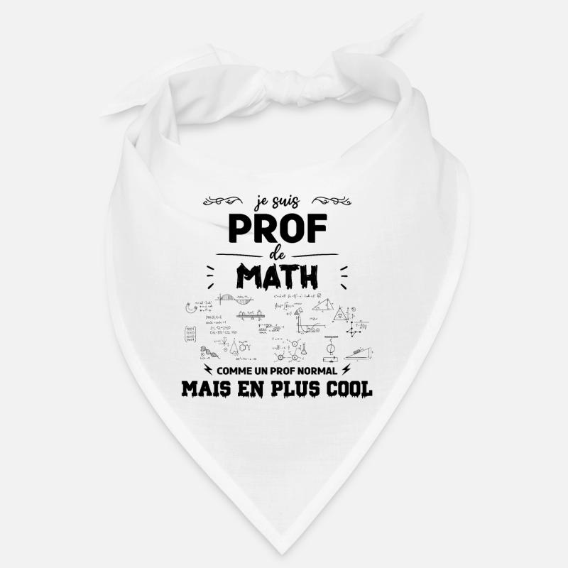 je suis prof de maths Bandana