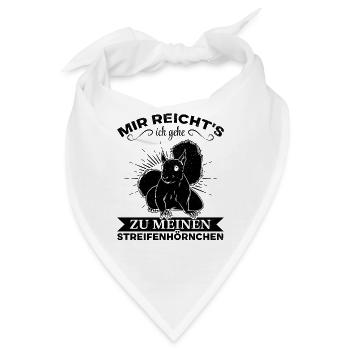 Mir Reicht's Ich Gehe Zu Meinen Streifenhörnchen - Bandana - Weiß - Vorne