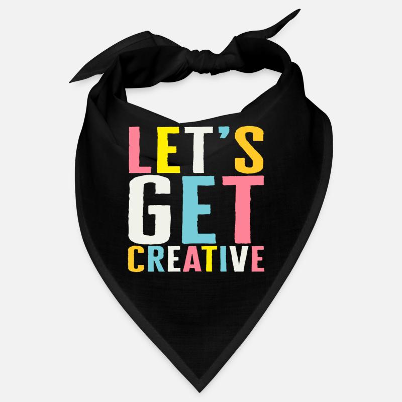 Art Shirt, Let's Get Creative, Art Teacher Gift, Bandana