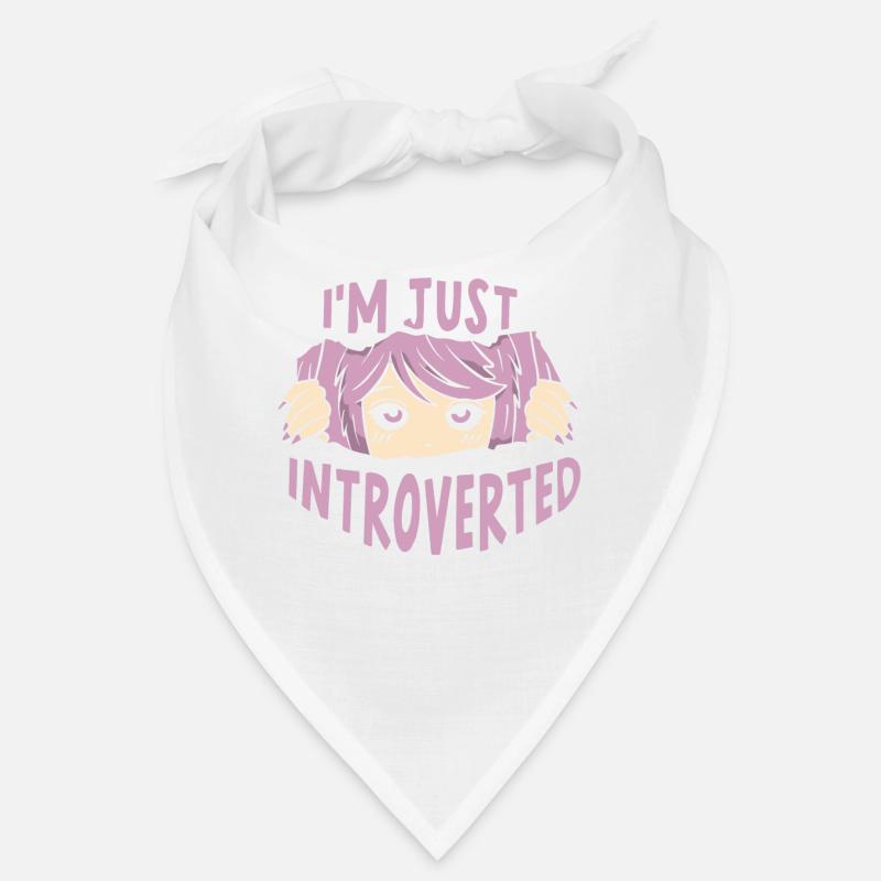 I'm just an introverted introvert Bandana