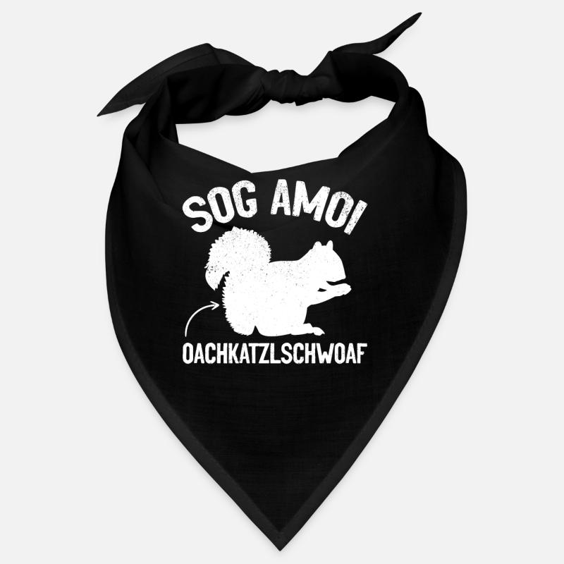 Eichhörnchen Dialekt Spruch Sog Amoi Bandana