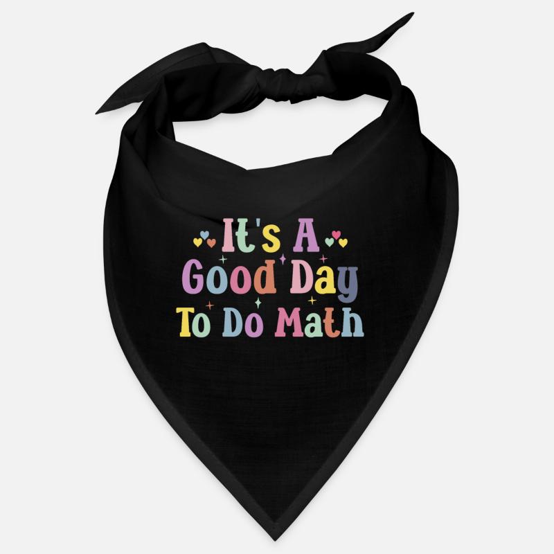 Back To School Its A Good Day To Do Math Teachers Bandana