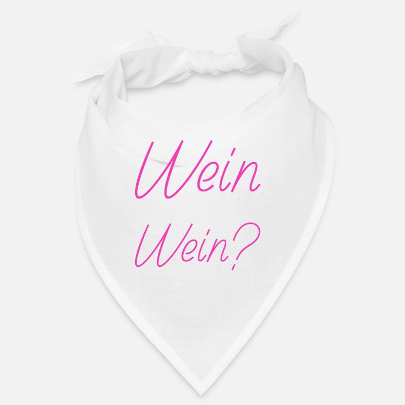 Wein Oder Nicht Wein? Lustig Weintrinker Spruch Bandana