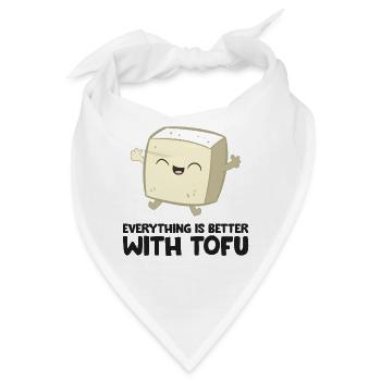 Tofu Veganes Essen Alles ist besser mit Tofu - Bandana - Weiß - Vorne