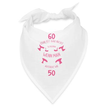 60 sein ist nicht schlimm wenn man 60 Geburtstag - Bandana - Weiß - Vorne