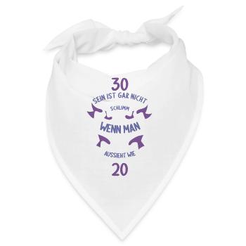 30 sein ist nicht schlimm wenn man 30 Geburtstag - Bandana - Weiß - Vorne