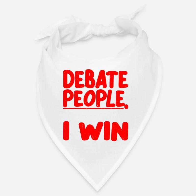 I Don't Always Debate People But When I Do, I Win2 Bandana